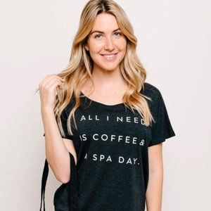 "All I Need is Coffee & a Spa Day" Graphic Tee